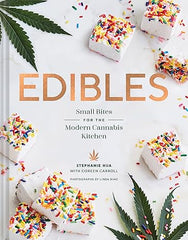 Edibles: Small Bites for the Modern Cannabis Kitchen Hardcover